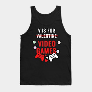 V Is For Video Games Tank Top